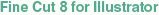 Fine Cut 8 for Illustrator