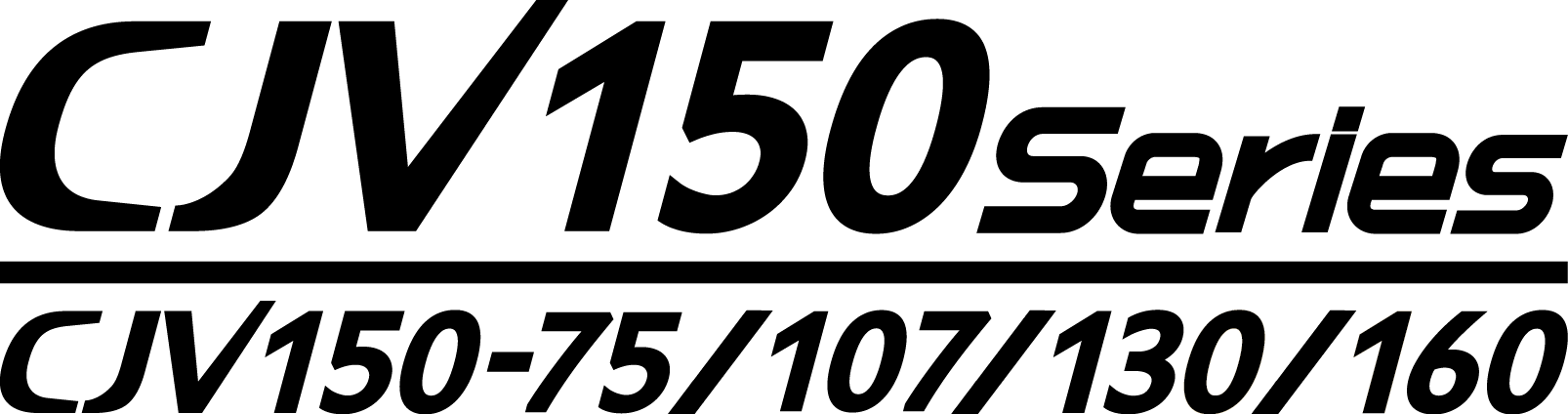 CJV150 Series