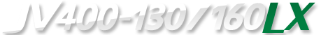 JV-400-130/160LX