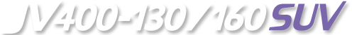 JV400 130/160SUV